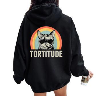 Tortitude Tortie Cat Mom Tortoiseshell Mama Women Oversized Hoodie Back Print - Monsterry CA