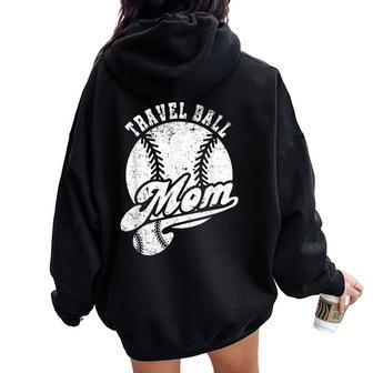 Travel Ball Mom Vintage Softball Mom Baseball Mom Women Oversized Hoodie Back Print - Monsterry DE