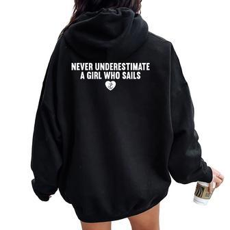 Never Underestimate A Girl Who Sails Quotes Girl Sails Women Oversized Hoodie Back Print - Seseable