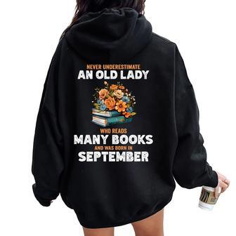 Never Underestimate Old Lady Who Reads Many Books September Women Oversized Hoodie Back Print | Mazezy AU