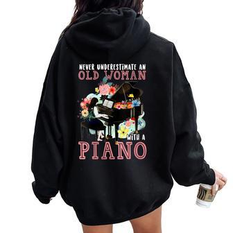 Never Underestimate An Old Woman With A Piano Women Oversized Hoodie Back Print - Monsterry AU