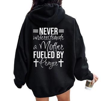 Never Underestimate The Power Of A Mother Religious Quote Women Oversized Hoodie Back Print - Thegiftio UK