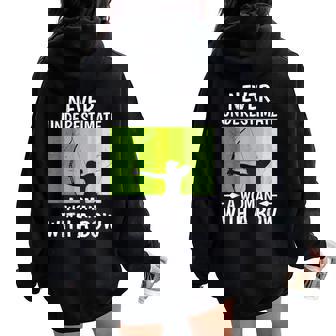 Never Underestimate A Woman With A Bow Archery Women Oversized Hoodie Back Print - Thegiftio