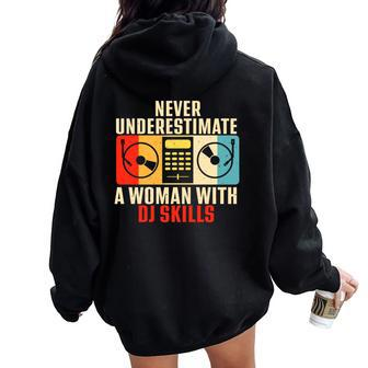 Never Underestimate A Woman With Dj Skills Women Oversized Hoodie Back Print - Seseable