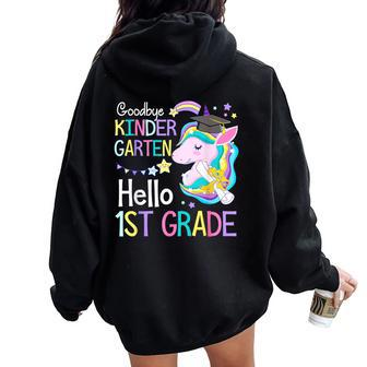 Unicorn Girl Goodbye Kindergarten Hello 1St Grade Graduation Women Oversized Hoodie Back Print - Monsterry AU