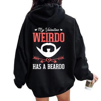 Valentine Weirdo Has A Beardo Women Oversized Hoodie Back Print - Monsterry UK