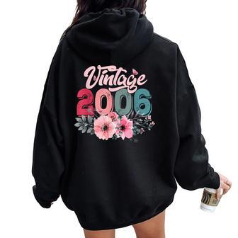 Vintage 2006 17Th Birthday Made In 2006 Floral 17 Year Old Women Oversized Hoodie Back Print - Monsterry