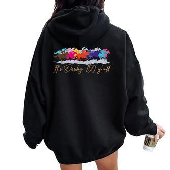 Vintage Its Derby 150 Yall 150Th Horse Racing Derby Day 2024 Women Oversized Hoodie Back Print | Mazezy