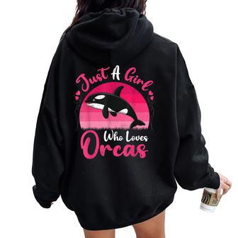 Vintage Orca Fish Lover Just A Girl Who Loves Orcas Women Oversized Hoodie Back Print - Thegiftio UK