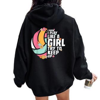 Volleyball For N Girls College Volleyball Lovers Women Oversized Hoodie Back Print | Mazezy
