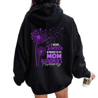 I Wear Purple In Memory Of My Mom Alzheimer's Awareness Women Oversized Hoodie Back Print - Monsterry CA