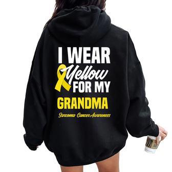 I Wear Yellow For My Grandma Sarcoma Cancer Awareness Women Oversized Hoodie Back Print | Mazezy UK