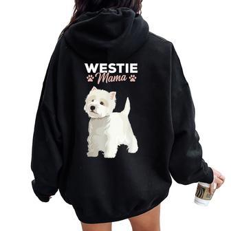 West Highland White Terrier Mama Dog Westie Mom Girls Women Oversized Hoodie Back Print - Monsterry