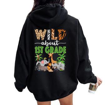 Wild About 1St Grade Teacher Student First Grade Zoo Safari Women Oversized Hoodie Back Print - Seseable