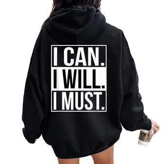 I Can I Will I Must Cute Graphic T Top Women Oversized Hoodie Back Print - Monsterry