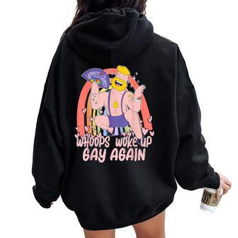 Woke Up Gay Again Gay Pride Month Lgbtq Rainbow Women Oversized Hoodie Back Print - Thegiftio UK