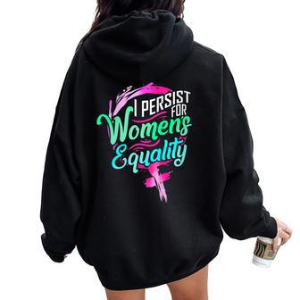 Women's Rights Equality Protest Women Oversized Hoodie Back Print - Monsterry AU