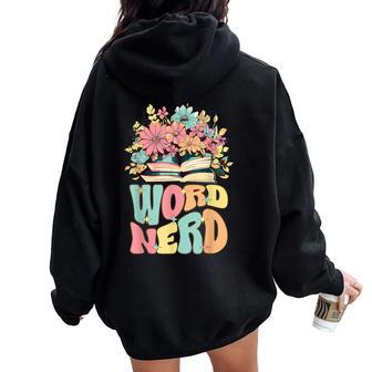 Word Nerd Groovy Book Reader Book Reading Women Oversized Hoodie Back Print - Seseable