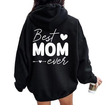 Best Mom Ever For Mama Birthday Christmas Women Oversized Hoodie Back Print - Monsterry