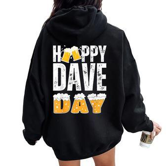 Dave Name Matching Birthday Beer Christmas Idea Women Oversized Hoodie Back Print | Mazezy