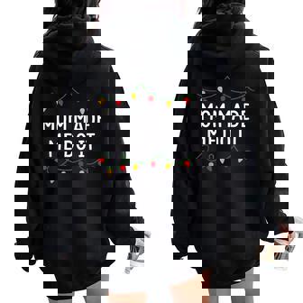 I Don't Do Matching Christmas Outfits Mom Made Me Do It Women Oversized Hoodie Back Print | Mazezy