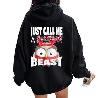 Just Call A Christmas Beast With Cute Little Owl Women Oversized Hoodie Back Print - Monsterry