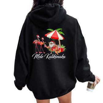 Mele Kalikimaka Santa Flamingo Tropical Christmas Hawaiian Women Oversized Hoodie Back Print | Mazezy