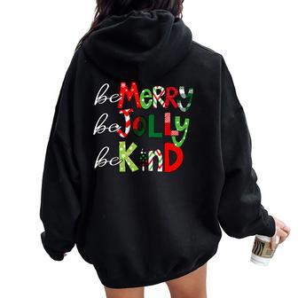 Be Merry Be Jolly Be Kind Christmas Teacher Student Xmas Pjs Women Oversized Hoodie Back Print | Mazezy