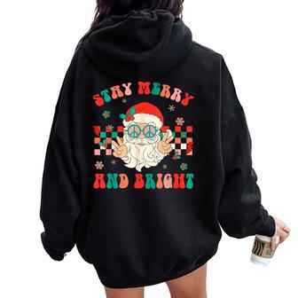 Retro Groovy Stay Merry And Bright Santa Claus Christmas Women Oversized Hoodie Back Print - Thegiftio UK