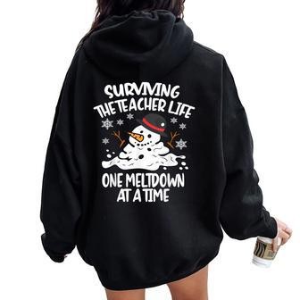 Surviving The Teacher Life One Meltdown At A Time Christmas Women Oversized Hoodie Back Print - Seseable