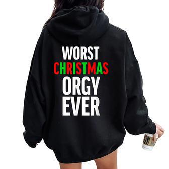 Worst Christmas Orgy Ever Orgy For Women Women Oversized Hoodie Back Print - Thegiftio UK