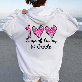 100 Days Of Loving 1St Grade 100Th Day Of School Teacher Women Oversized Hoodie Back Print - Thegiftio UK