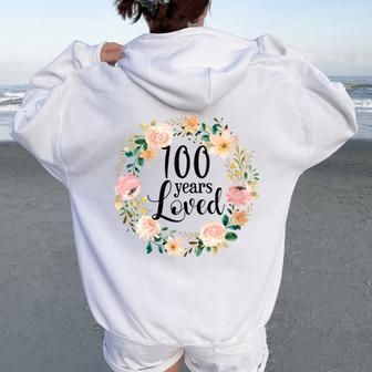 100 Years Loved Grandma Floral 100Th Birthday Women Oversized Hoodie Back Print - Monsterry DE