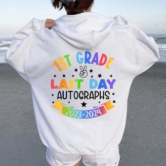 2024 Last Day Of School Autograph 1St Grade Graduation Party Women Oversized Hoodie Back Print - Thegiftio UK