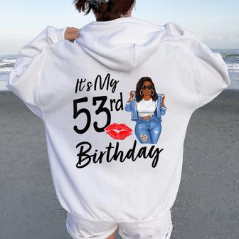 53 Years Old Afro Black Melanin It's My 53Rd Birthday Women Oversized Hoodie Back Print - Monsterry DE