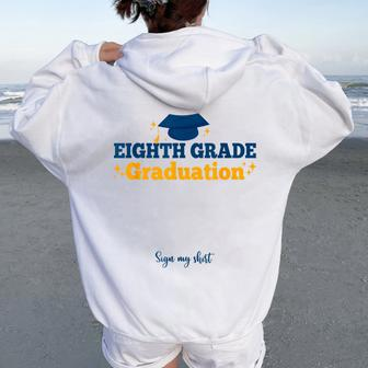 8Th Eighth Grade Graduation Sign My Grad Party Women Oversized Hoodie Back Print - Seseable