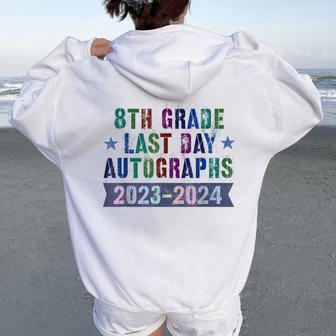 8Th Grade Last Day School Autographs 2024 Year End Sign My Women Oversized Hoodie Back Print - Monsterry DE