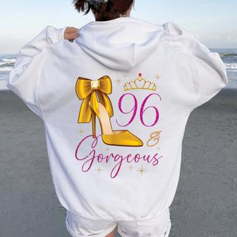 96 And Gorgeous 96Th Birthday 96 Years Old Queen Bday Party Women Oversized Hoodie Back Print | Mazezy