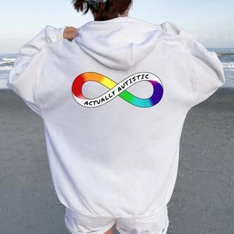 Actually Autistic Rainbow Infinity Neurodiversity Pride Women Oversized Hoodie Back Print - Monsterry AU