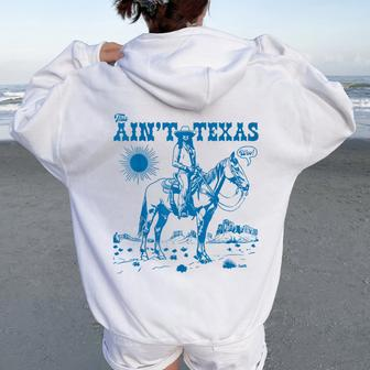 This Ain't Texas Retro Cowgirl Horse Western Cowboy Womens Women Oversized Hoodie Back Print - Seseable