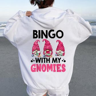 Bingo With My Gnomies Bingo Gnome Women Oversized Hoodie Back Print - Seseable