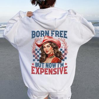 Born-Free But Now Im Expensive Retro 4Th Of July Girl Women Oversized Hoodie Back Print - Seseable