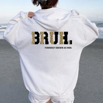 Bruh Formerly Known As Mom Leopard Mama For Mom Women Oversized Hoodie Back Print | Mazezy DE