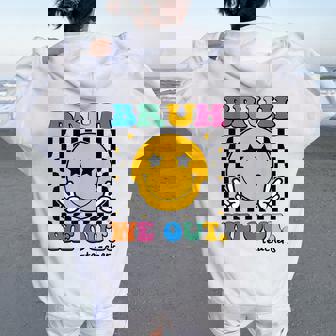 Bruh We Out Teachers Last Day Of School Retro Groovy Women Oversized Hoodie Back Print | Mazezy