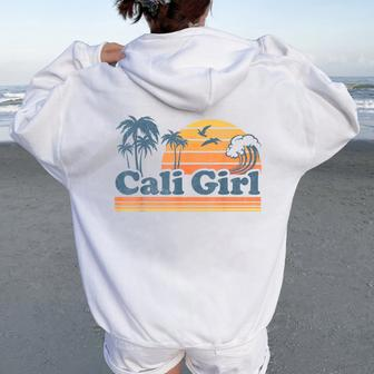 Cali Girl California Beach Summer Vacation Vintage 70S Retro Women Oversized Hoodie Back Print - Seseable