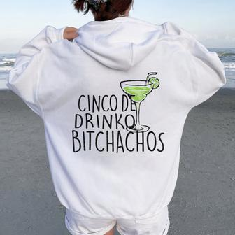 Cinco De Drinko Bitchachos Cinco De Mayo Mexican Women Oversized Hoodie Back Print | Mazezy