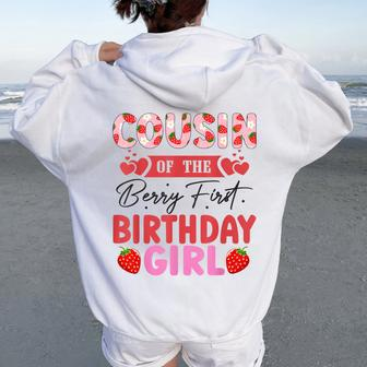 Cousin Of The Berry First Birthday Girl Sweet Strawberry Women Oversized Hoodie Back Print - Seseable