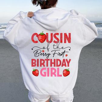 Cousin Of The Berry Sweet One Birthday Strawberry Girl Women Oversized Hoodie Back Print - Monsterry DE