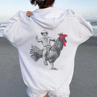 Cowboy Riding Chicken Women Oversized Hoodie Back Print - Monsterry