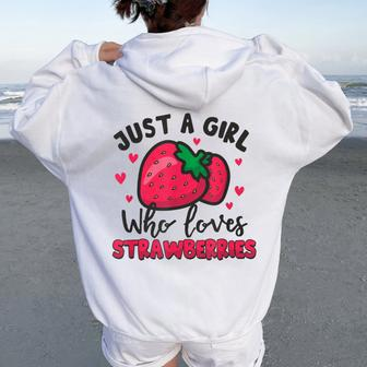 Cute Strawberry For Just A Girl Who Loves Strawberries Lover Women Oversized Hoodie Back Print - Seseable